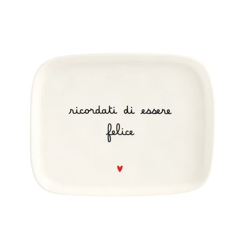 Piatto rettangolare Ricordati di essere felice