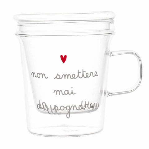 Mug con Infusore Non smettere mai di sognare